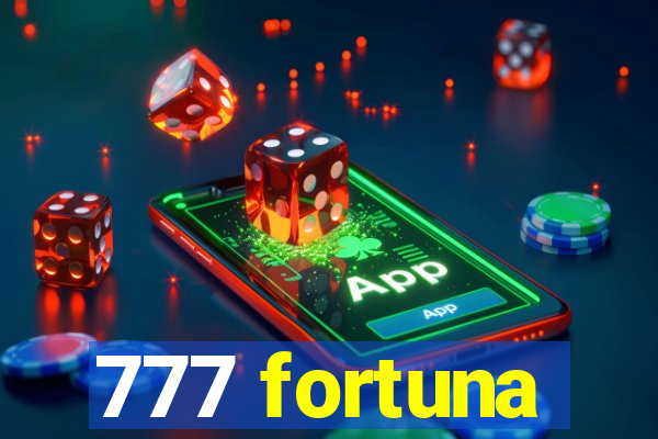 777 fortuna