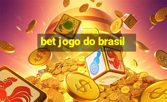 bet jogo do brasil