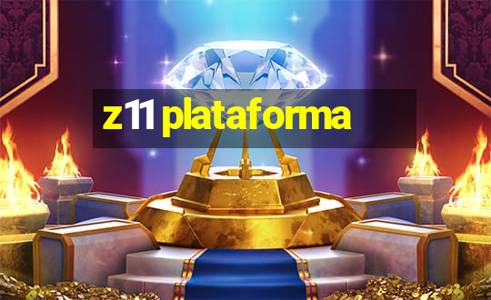 z11 plataforma