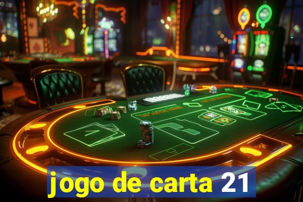 jogo de carta 21