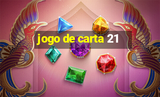 jogo de carta 21