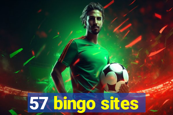 57 bingo sites