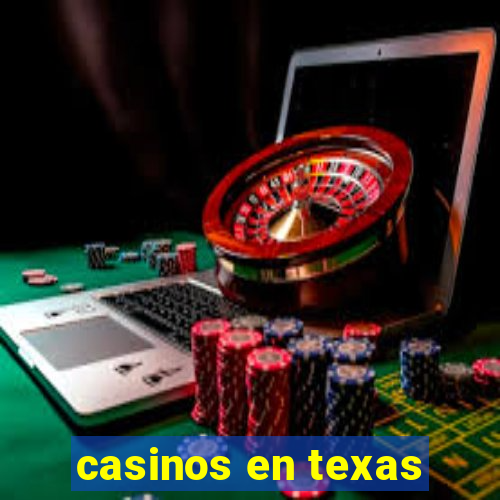 casinos en texas