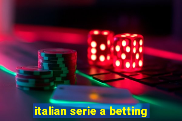 italian serie a betting