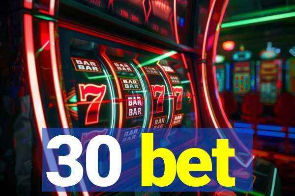 30 bet