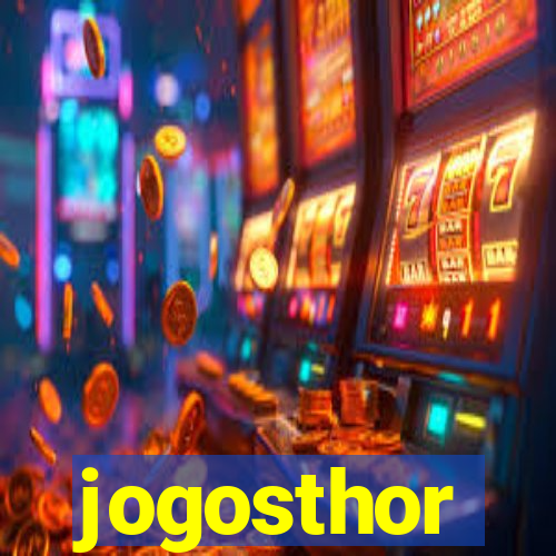 jogosthor