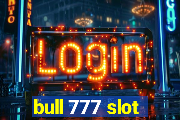 bull 777 slot