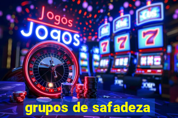 grupos de safadeza