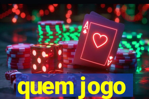 quem jogo