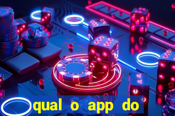 qual o app do jogo do tigrinho