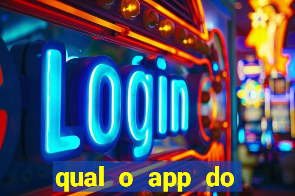 qual o app do jogo do tigrinho