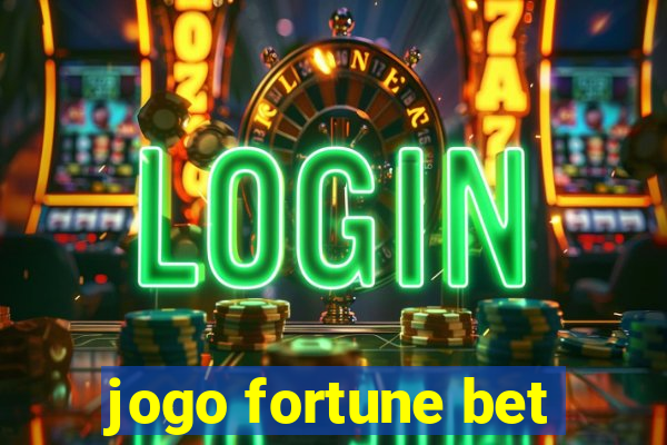 jogo fortune bet