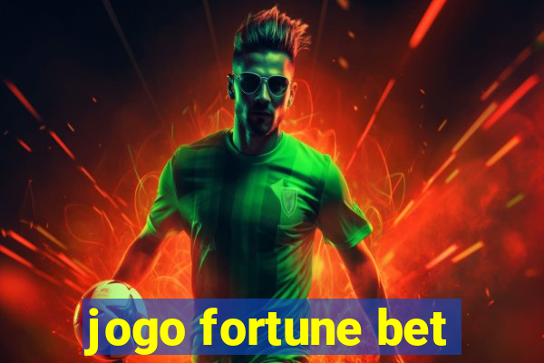 jogo fortune bet