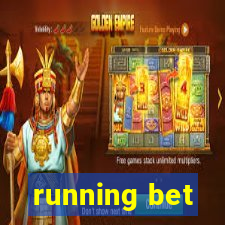 running bet