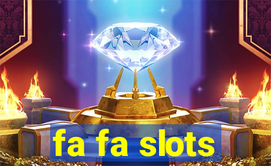 fa fa slots