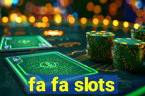 fa fa slots