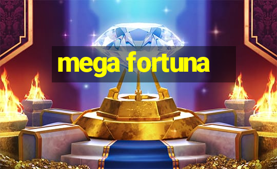 mega fortuna