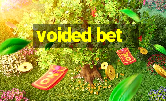 voided bet