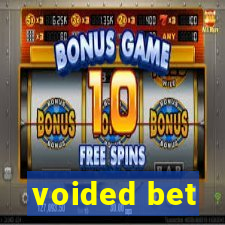 voided bet