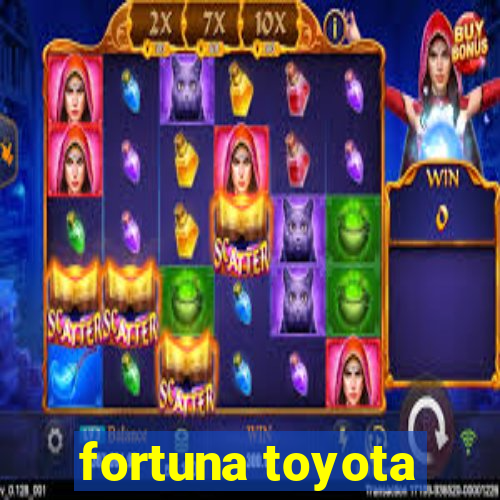 fortuna toyota