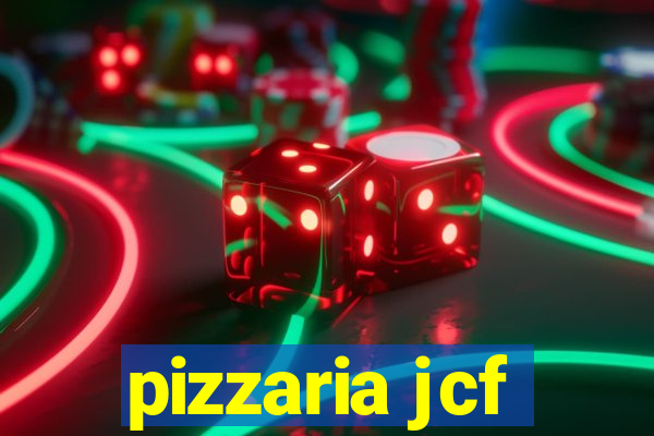 pizzaria jcf