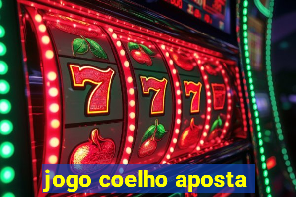 jogo coelho aposta