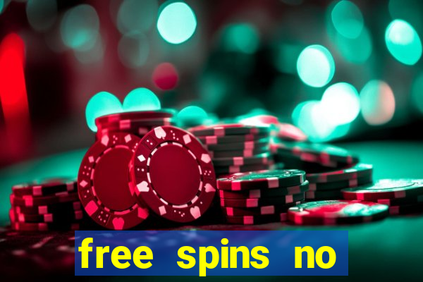 free spins no deposit bonus casino