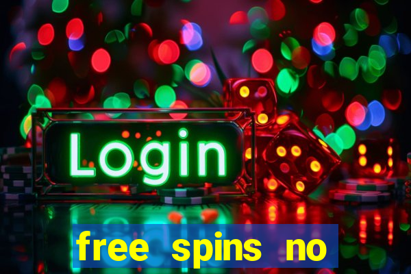 free spins no deposit bonus casino