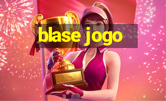 blase jogo