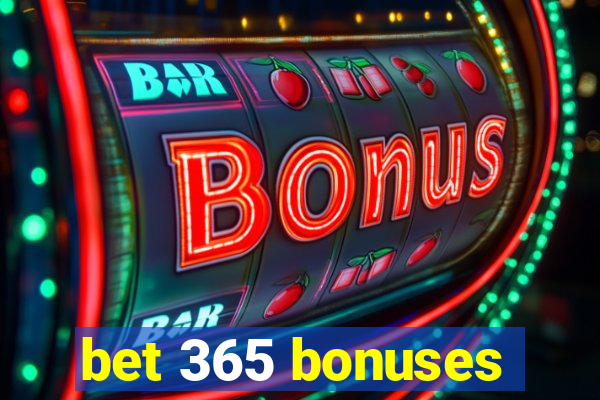 bet 365 bonuses