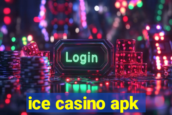 ice casino apk