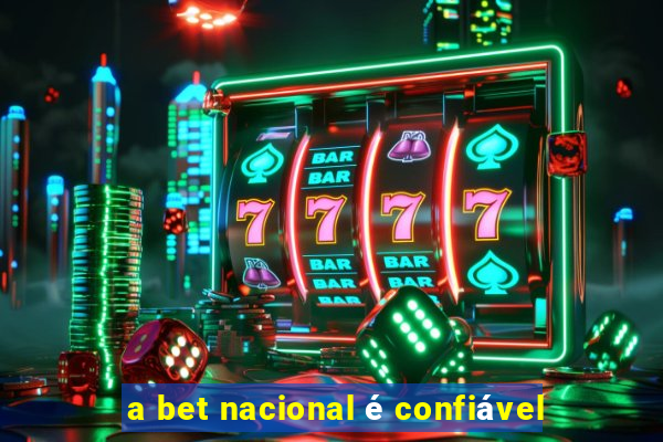 a bet nacional é confiável