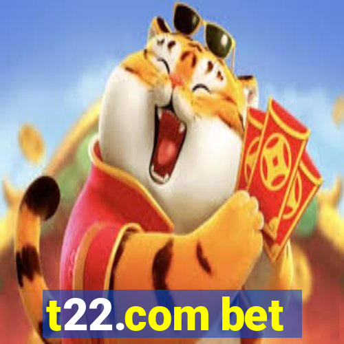 t22.com bet