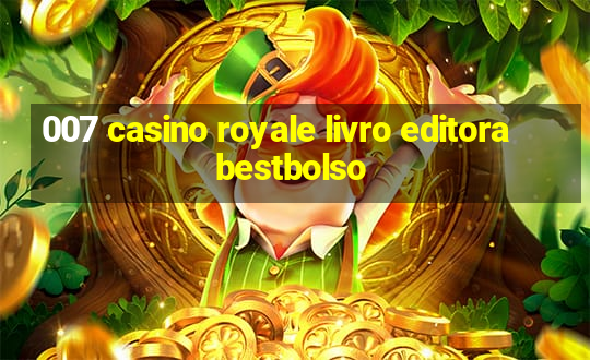 007 casino royale livro editora bestbolso