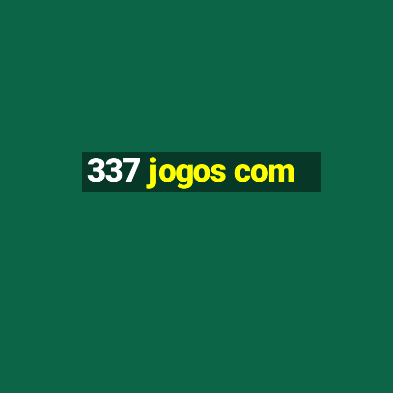 337 jogos com