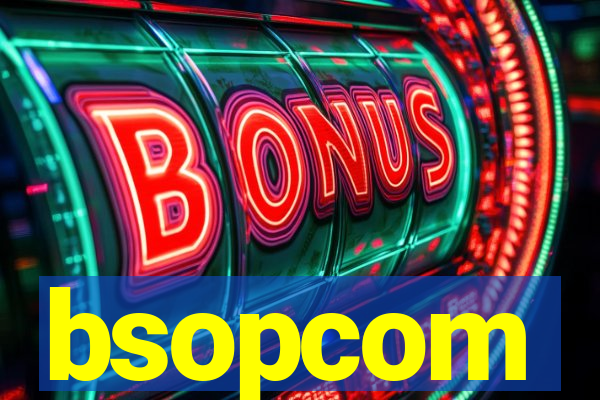 bsopcom