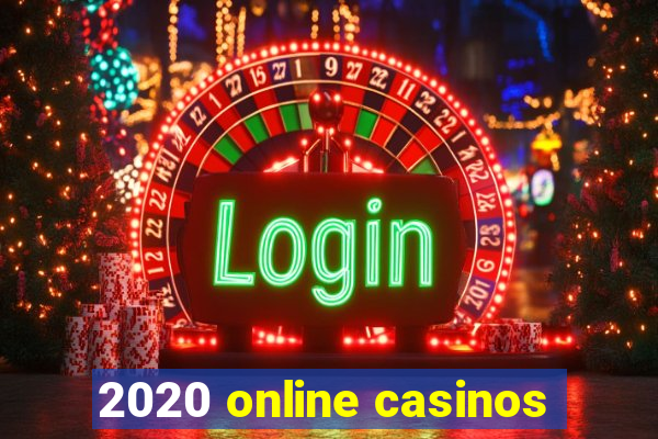 2020 online casinos