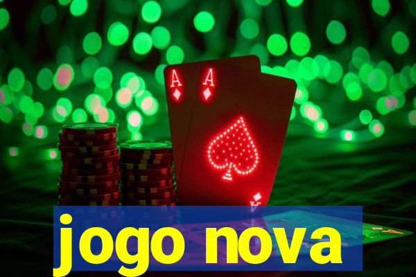 jogo nova