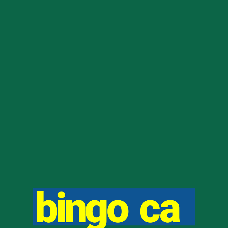 bingo ca