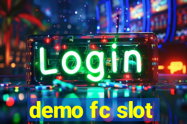 demo fc slot