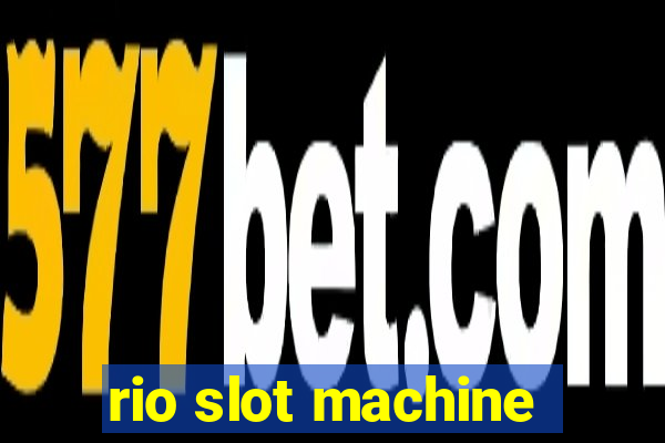 rio slot machine