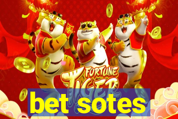 bet sotes