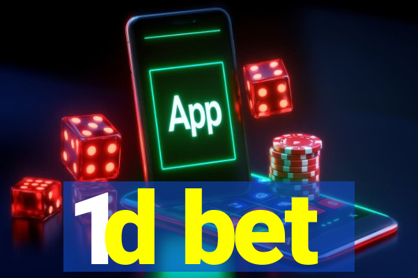 1d bet