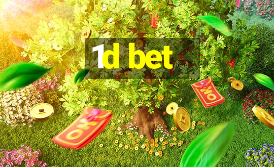 1d bet