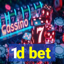 1d bet