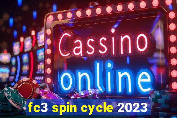 fc3 spin cycle 2023