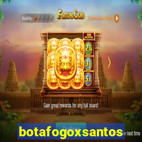 botafogoxsantos