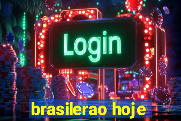 brasilerao hoje