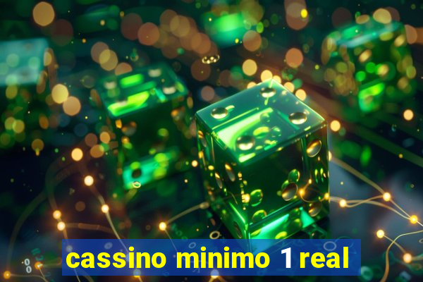 cassino minimo 1 real