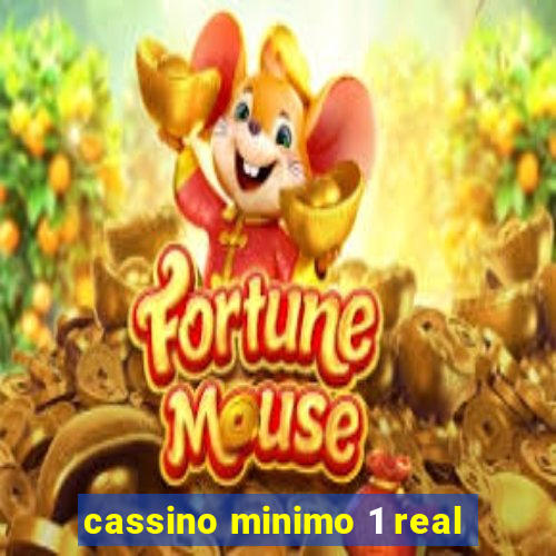 cassino minimo 1 real